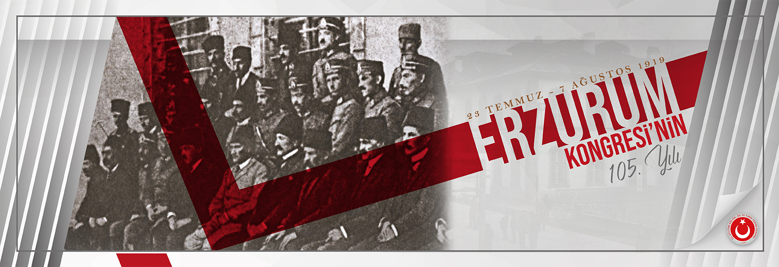 Erzurum Kongresi’nin 105. Yıl Dönümü Atatürk Kültür, Dil ve Tarih